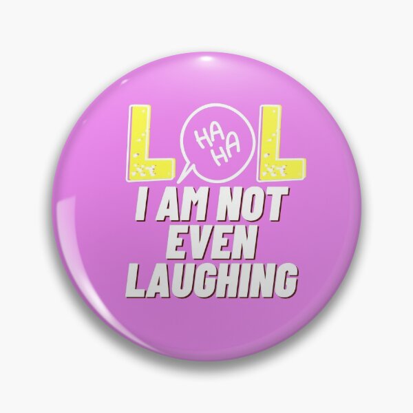 Item preview, I am not even laughing 10 designed and sold by HappinessWorld.