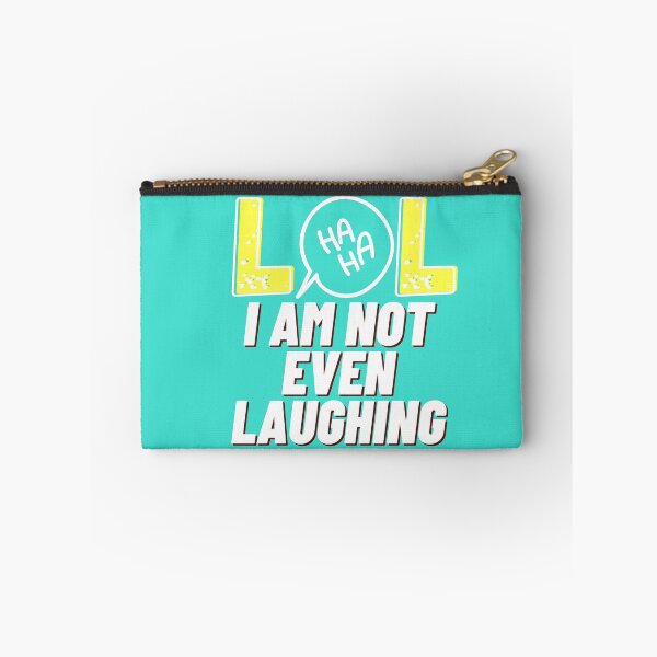 Item preview, I am not even laughing 12 designed and sold by HappinessWorld.