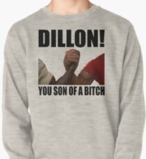 Predator Dillon You Son Of A Bitch Pullover