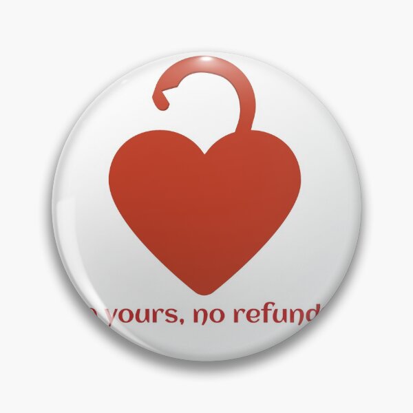 Item preview, I'm yours no refunds heart love designed and sold by ZeekVista.