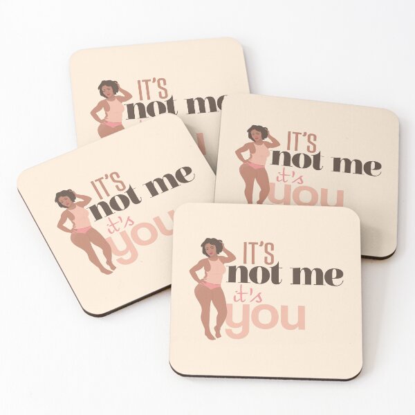 Item preview, It's not me it's you designed and sold by ZoeStart.