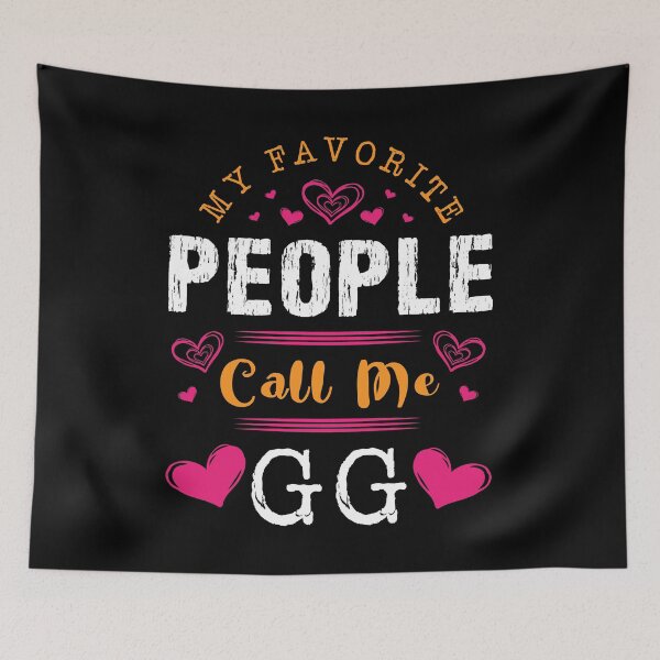 Item preview, My Favorite People Call Me GG Happy Mother's Day Collection Mother Celebration Sarcastic Grandmother Wife Apparel designed and sold by shirti.