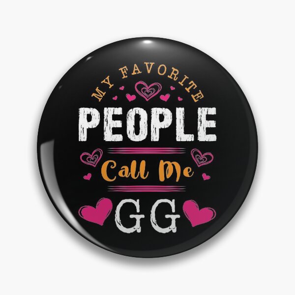 Item preview, My Favorite People Call Me GG Happy Mother's Day Collection Mother Celebration Sarcastic Grandmother Wife Apparel designed and sold by shirti.