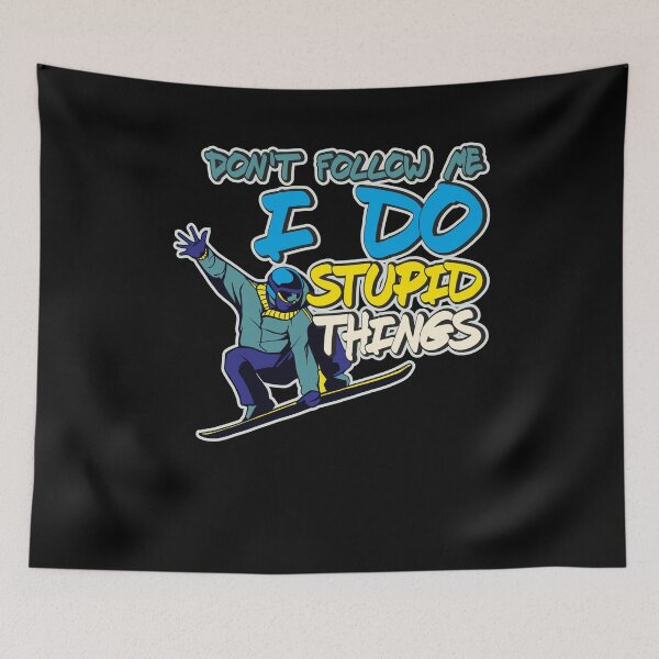 Item preview, Don't follow me I do stupid things designed and sold by Jannisdesign.