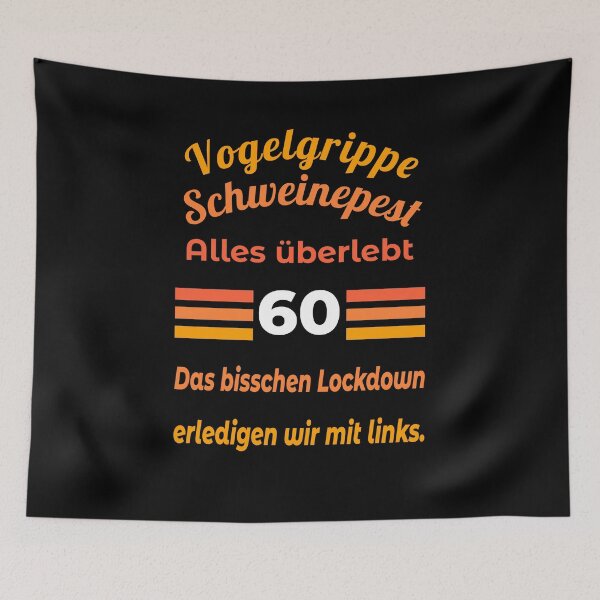 Artikelvorschau, 60 Jahre Geburtstag, lustiger Spruch zum Ehrentag. entworfen und verkauft von Bodino.