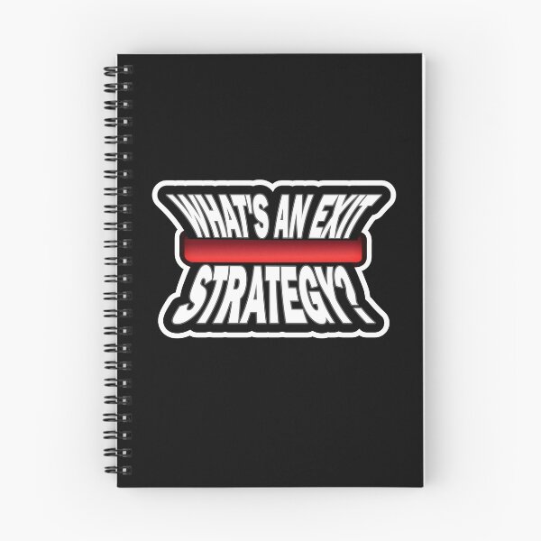 Item preview, WHAT'S AN EXIT STRATEGY? designed and sold by Mandarkhahaha.