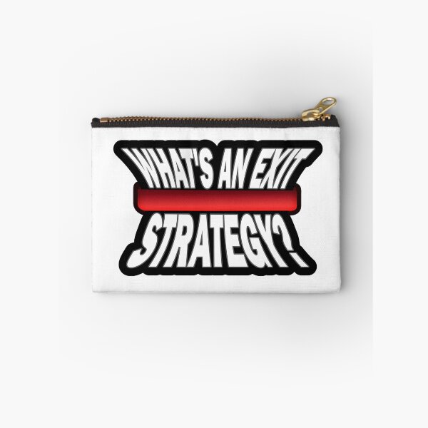 Item preview, WHAT'S AN EXIT STRATEGY? designed and sold by Mandarkhahaha.