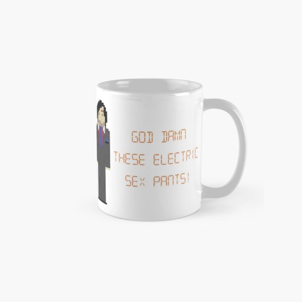 The It Crowd God Damn These Electric Sex Pants Coffee Mug For Sale