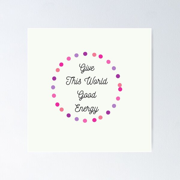 Item preview, Give This World Good Energy T-shirt designed and sold by tata62.