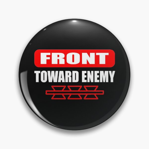 Item preview, Claymore Mine, Front Toward Enemy designed and sold by Ristinga.