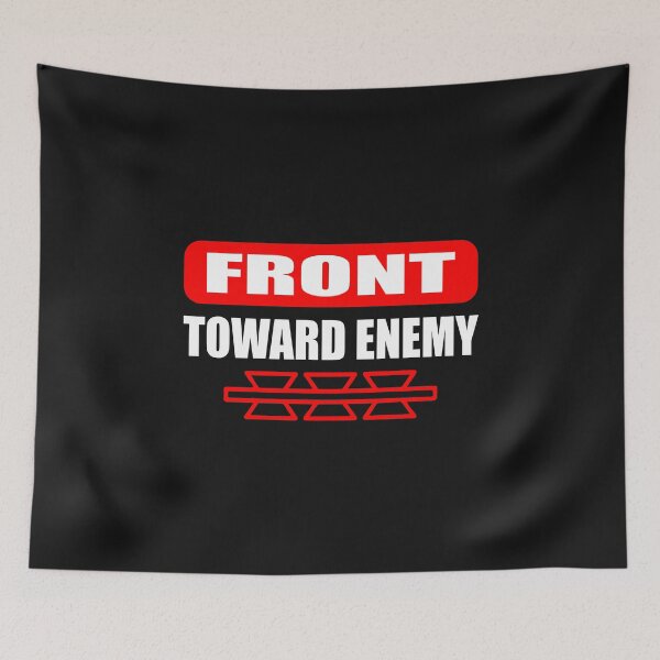 Item preview, Claymore Mine, Front Toward Enemy designed and sold by Ristinga.