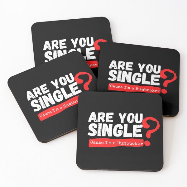 Item preview, Are You Single? Cause I'm A Humbucker. designed and sold by GuitarSwitch.