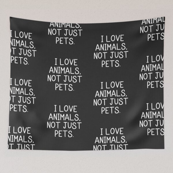Item preview, I love animals not just pets designed and sold by vegansfacts.