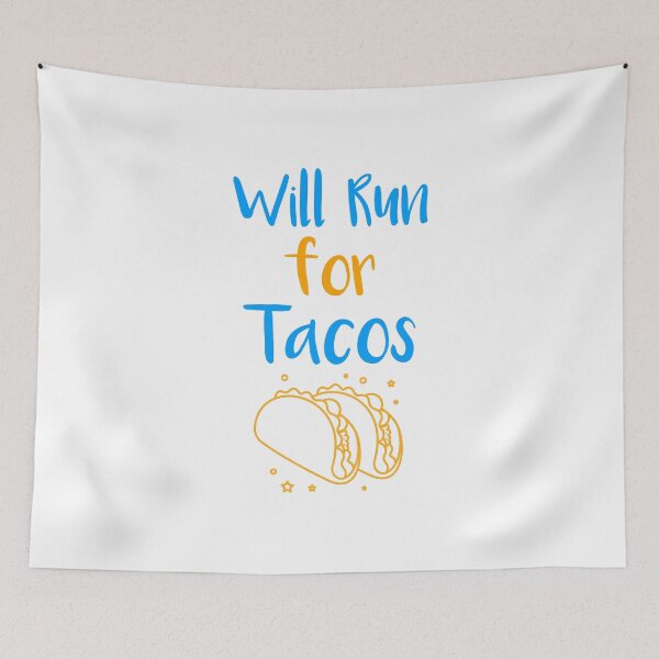 Item preview, Will Run for Tacos Funny Fitness designed and sold by Matt Ballinger.