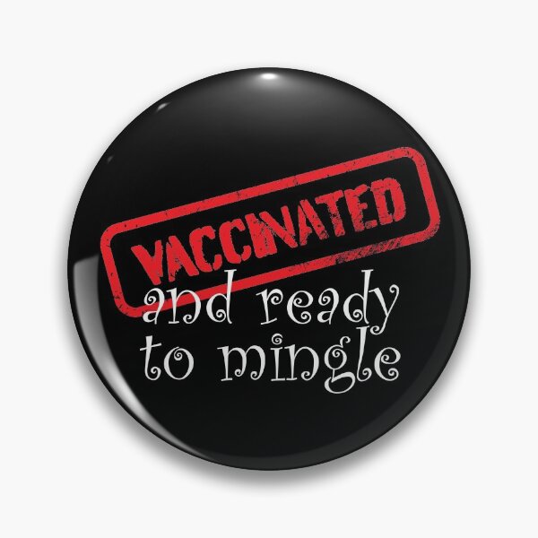 Item preview, Vaccinated & Ready To Mingle designed and sold by fotollissimo.