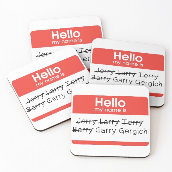 Item preview, Hello my name is Garry Gergich designed and sold by Juliaafterhours.