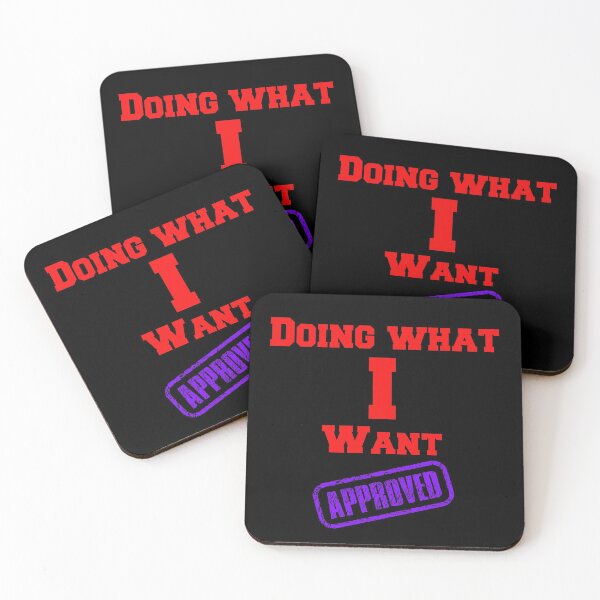 Item preview, Doing What I Want Approved Funny Sarcastic Quote  designed and sold by Lartheviking.