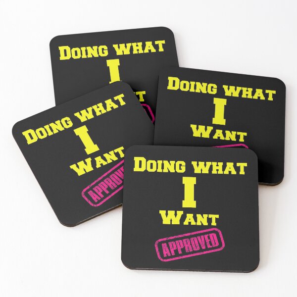 Item preview, Doing What I Want Approved Funny Sarcastic Quote  designed and sold by Lartheviking.