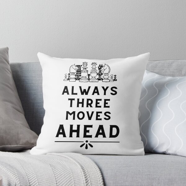 Item preview, Always Three Moves Ahead designed and sold by Fatalarcane33.