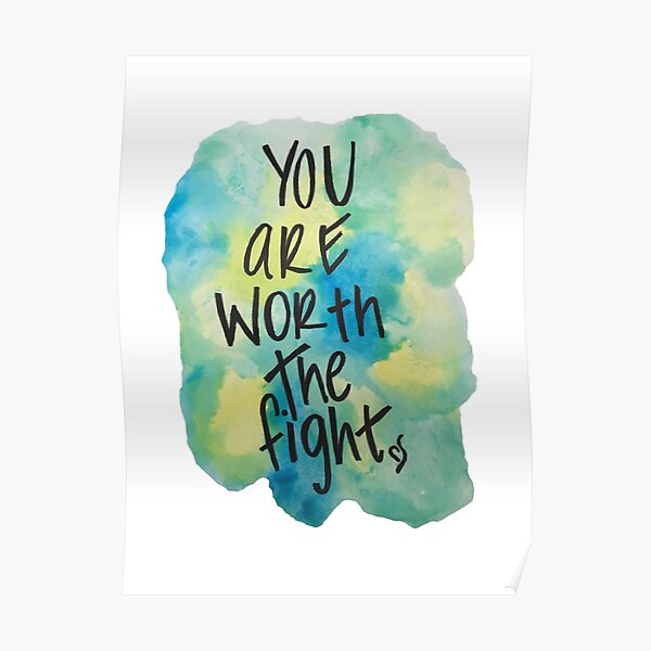 Eating Disorder Recovery You are Worth the Fight Watercolor Neda Quote Poster