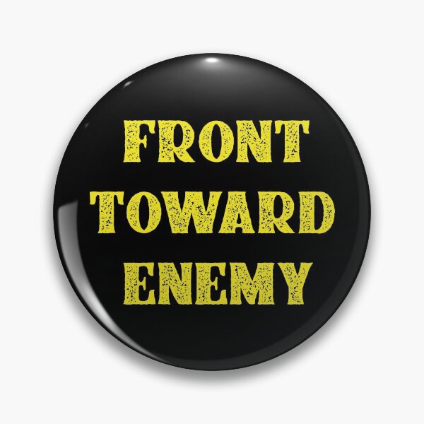 Item preview, front toward enemy designed and sold by hmgrafi36.