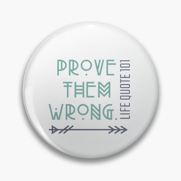 Item preview, Demuéstreles un diseño motivacional incorrecto designed and sold by motivationaldaysss -.