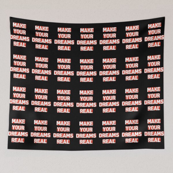 Item preview, Make Your Dreams Real designed and sold by Deni2000.
