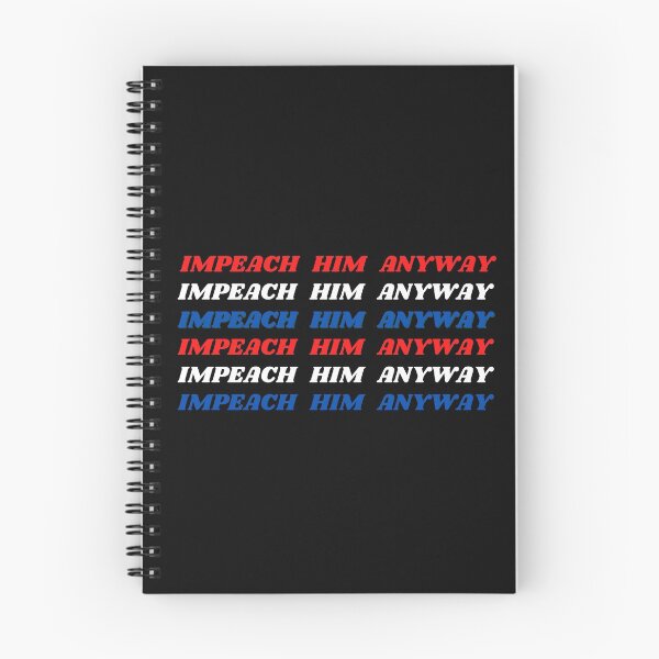 Item preview, Impeach Him Anyway designed and sold by Fabuluss4Life.