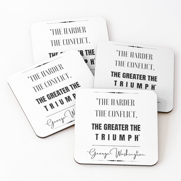Item preview, George Washington Motivational Historical Quote- “The harder the conflict, the greater the triumph.” designed and sold by QuoteActually.