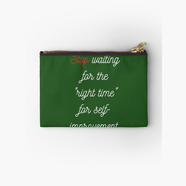 Item preview, Stop Waiting for the "Right Time" for Self-Improvement designed and sold by ShaunSandhu.