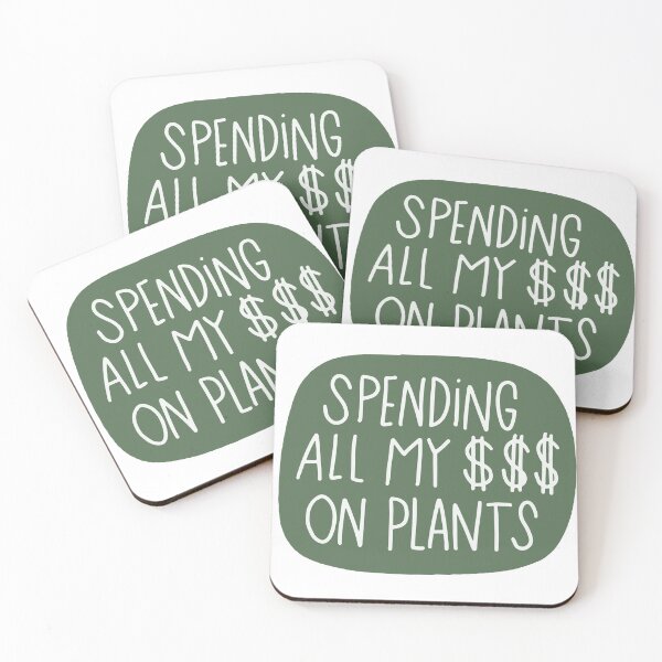 Item preview, spending all my money on plants my babies plant mom dad new normal my babies crazy plant lady funny true mood tumblr meme designed and sold by am-mantilla2156.