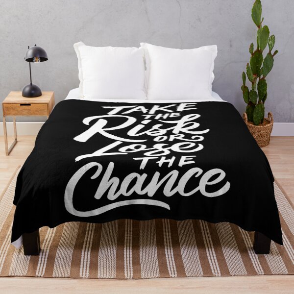 Item preview, Take the Risk or Lose the Chance designed and sold by Gavinstar.