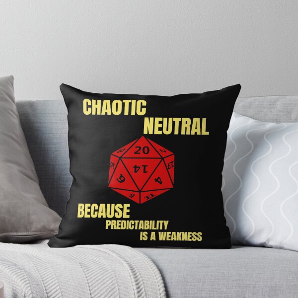 Item preview, Chaotic Neutral - Because Predictability Is A Weakness designed and sold by alancrapopod.