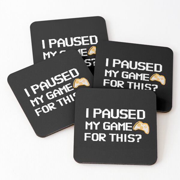 Item preview, I Paused My Game For This?  designed and sold by Sansmalice.