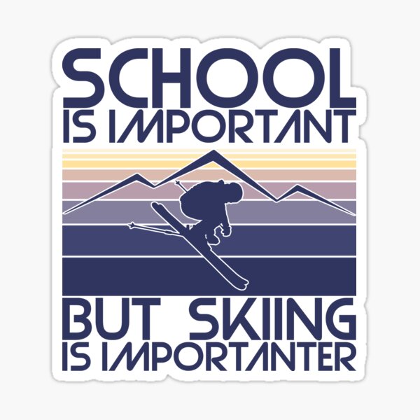 Artikel-Vorschau von Schule ist wichtig, aber Skifahren ist wichtiger - Lila | Lustiger Skislogan | DopeyArt, designt und verkauft von DopeyArt.