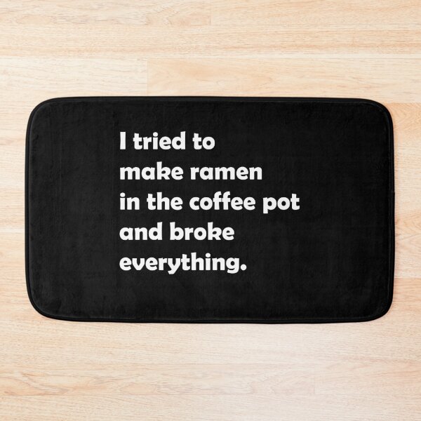 Artikelvorschau, Ich habe versucht, Ramen in der Kaffeekanne zu machen und habe alles kaputt gemacht.// Parks und rec entworfen und verkauft von PGPshop.