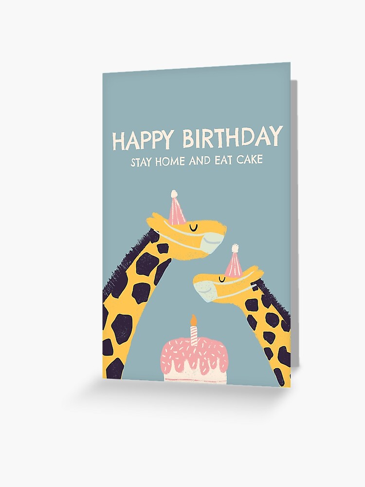 Carte De Vœux Joyeux Anniversaire Rester A La Maison Manger Du Gateau Par Marioprints Redbubble