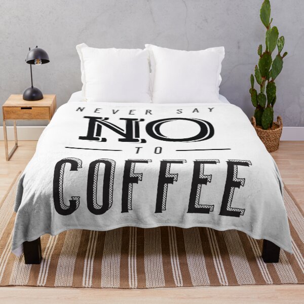 Item preview, Never Say No To Coffee designed and sold by anthonymzubia.