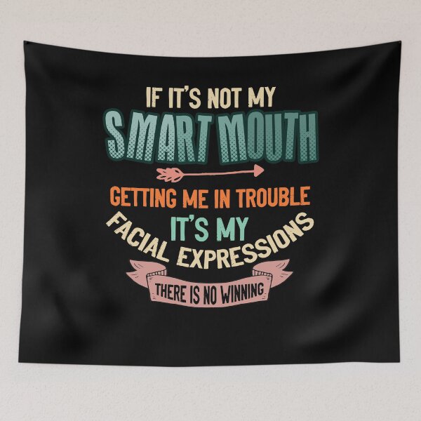 Item preview, If It's Not My Smart Mouth Getting Me In Trouble It's My There Is No Winning designed and sold by BaseStore.