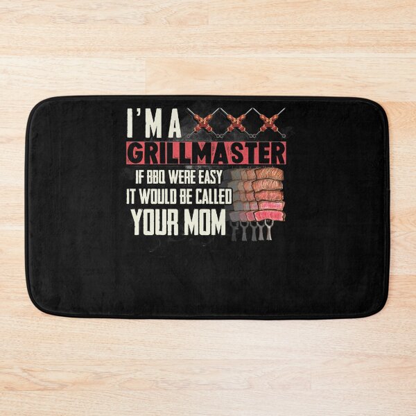 Item preview, I'm A Grillmaster If Bbq Were Easy It Would Be Called Your Mom designed and sold by BaseStore.