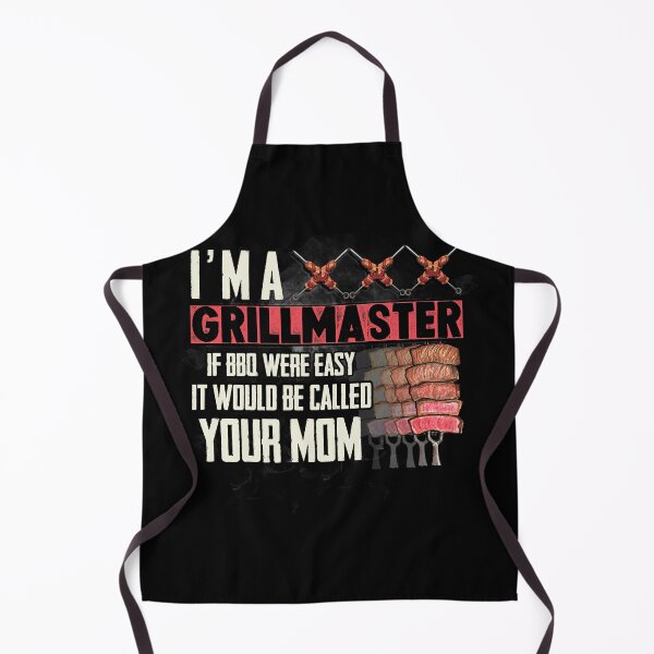 Item preview, I'm A Grillmaster If Bbq Were Easy It Would Be Called Your Mom designed and sold by BaseStore.