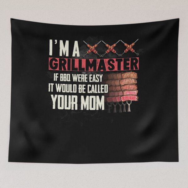 Item preview, I'm A Grillmaster If Bbq Were Easy It Would Be Called Your Mom designed and sold by BaseStore.