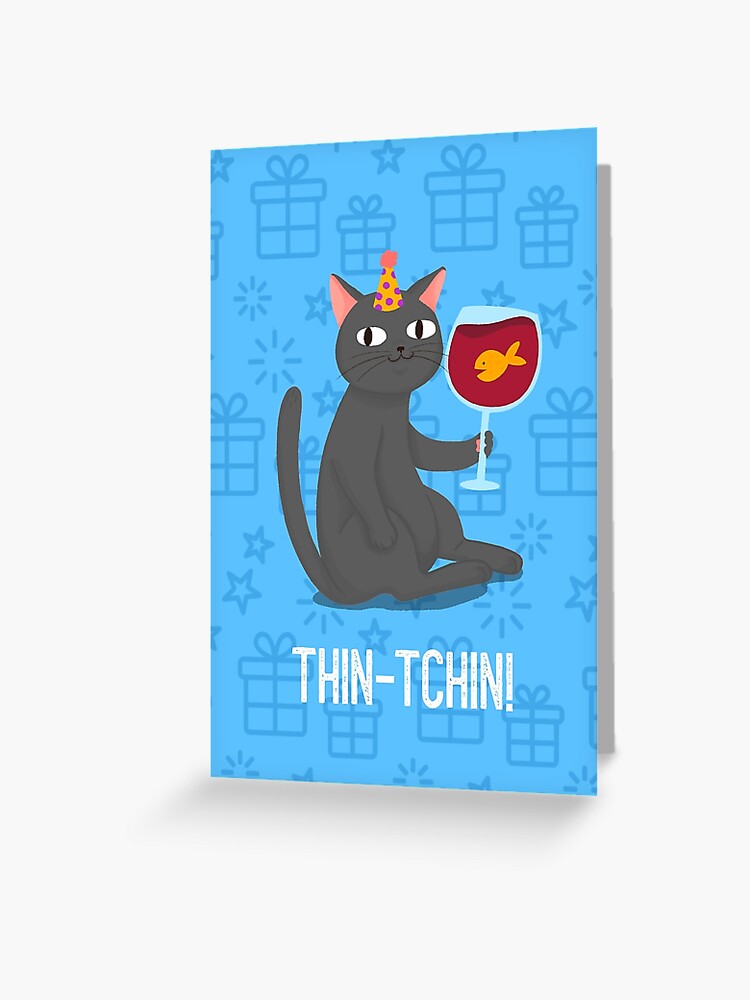 Tchin Tchin C Est Ton Anniversaire Greeting Card By Marioprints Redbubble