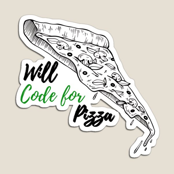 Item preview, Will Code for Pizza Funny Gift designed and sold by 33/34 Shop.