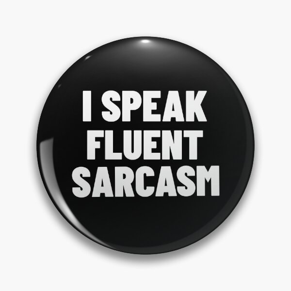 Item preview, I Speak Fluent Sarcasm designed and sold by Sansmalice.