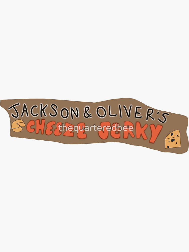 "Jackson and Oliver's Cheeze Jerky" Sticker by thequarteredbee Redbubble
