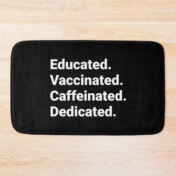 Item preview, Educated Vaccinated Caffeinated Dedicated, Funny Typology Quote designed and sold by Singhe Design.