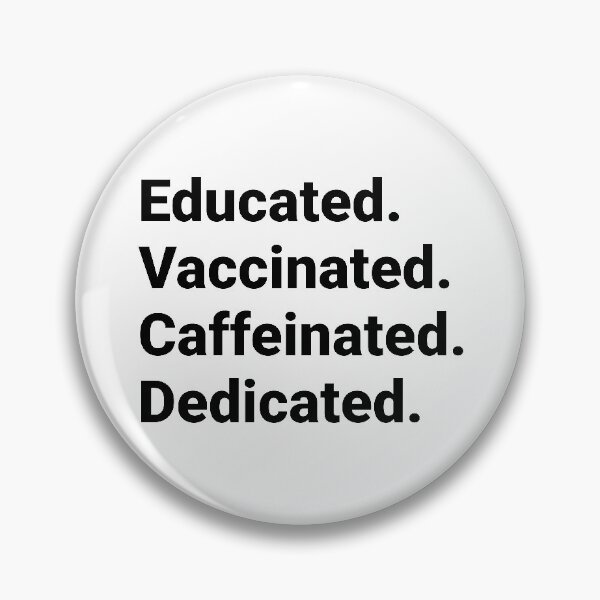 Item preview, Educated Vaccinated Caffeinated Dedicated, Funny Typology Quote designed and sold by Singhe Design.