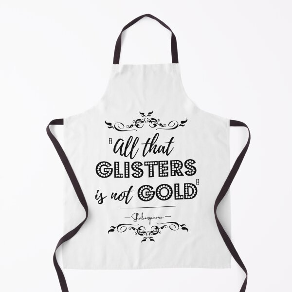 Item preview, William Shakespeare Words of Wisdom Historical Quote- “All that glisters is not gold.” designed and sold by QuoteActually.