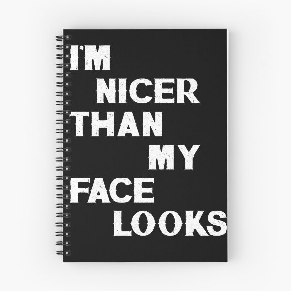 Item preview, I'm Nicer Than My Face Looks designed and sold by BaseStore.